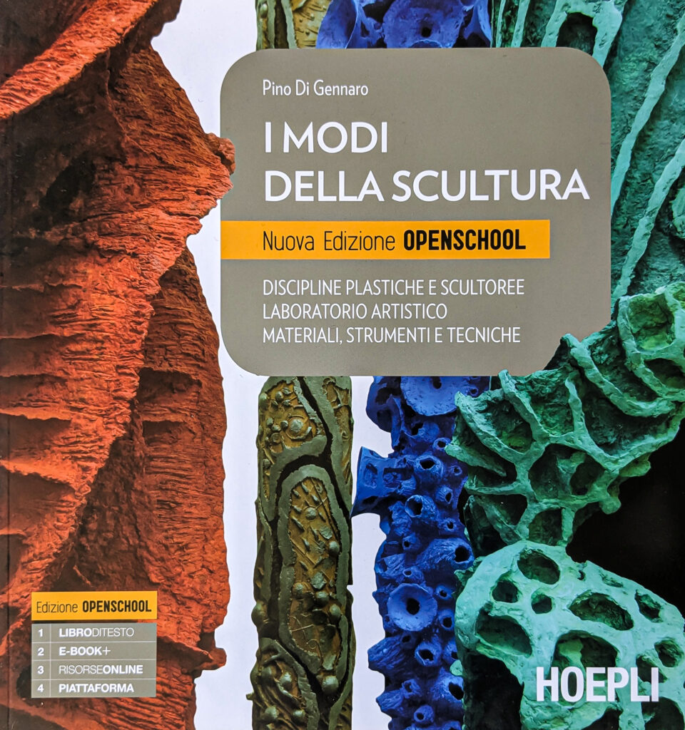 Di Gennaro P. I Modi della Scultura, Hoepli Editore, Milano 2014
